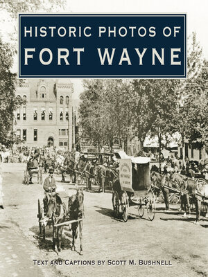cover image of Historic Photos of Fort Wayne